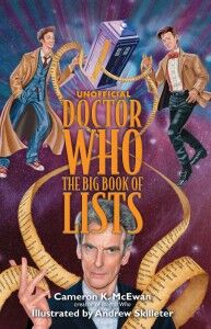 Unofficial Doctor Who Big Book Of Lists - Cameron K. McEwan - The Clothesline